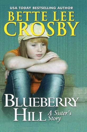 Cover image for Blueberry Hill: A Sister's Story