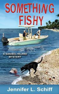 Cover image for Something Fishy: A Sanibel Island Mystery