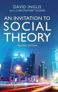 Cover image for An Invitation to Social Theory