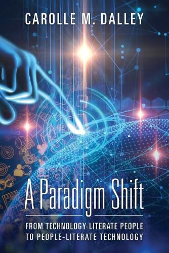 Cover image for A Paradigm Shift: From Technology-Literate People to People-Literate Technology