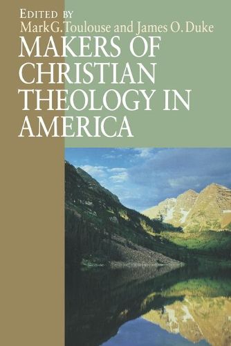 Cover image for Makers of Christian Theology in America: A Handbook