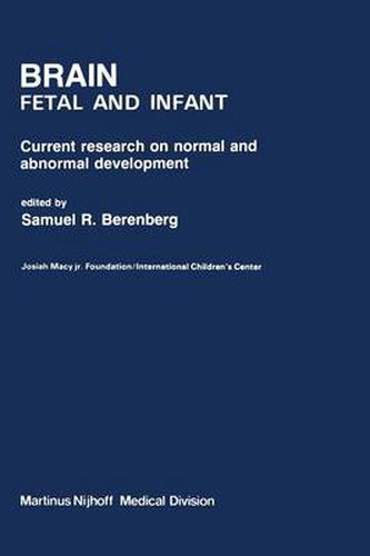 Cover image for Brain Fetal and Infant: Current Research on Normal and Abnormal Development