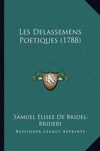 Les Delassemens Poetiques (1788)