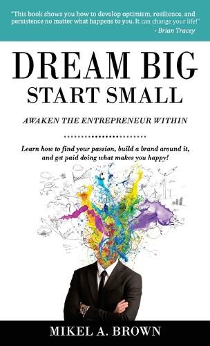 Cover image for Dream Big Start Small