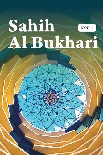 Cover image for Sahih Al Bukhari Volume 5 of 9