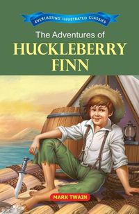 Cover image for The Adventure of Huckleberry Finn