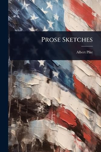 Cover image for Prose Sketches