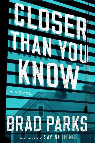 Cover image for Closer Than You Know: A Novel