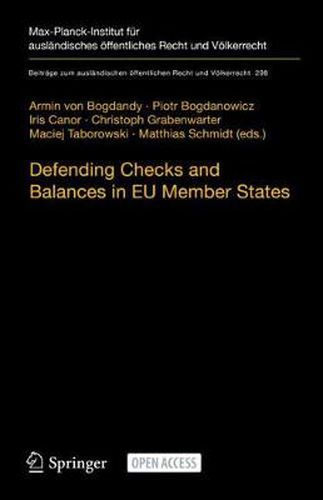 Cover image for Defending Checks and Balances in EU Member States: Taking Stock of Europe's Actions