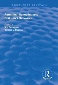 Cover image for Parenting, Schooling and Children's Behaviour