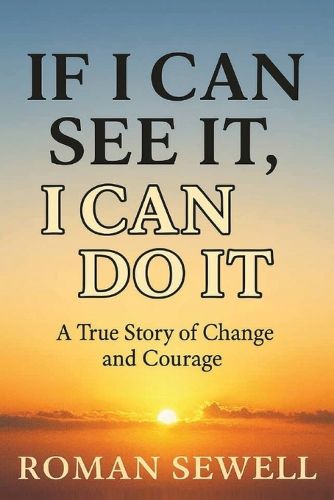 Cover image for If I Can See It, I Can Do It