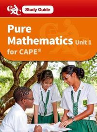 Cover image for Pure Mathematics CAPE Unit 1 A CXC Study Guide
