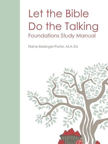 Cover image for Let the Bible Do the Talking: Foundations Study Manual