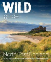 Cover image for Wild Guide North East England