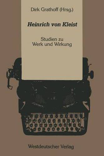 Cover image for Heinrich Von Kleist: Studien Zu Werk Und Wirkung