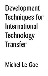 Cover image for Development Techniques for International Technology Transfer