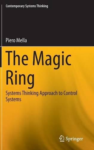 Cover image for The Magic Ring: Systems Thinking Approach to Control Systems