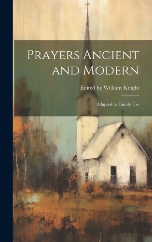 Cover image for Prayers Ancient and Modern