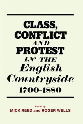 Cover image for Class, Conflict and Protest in the English Countryside, 1700-1880