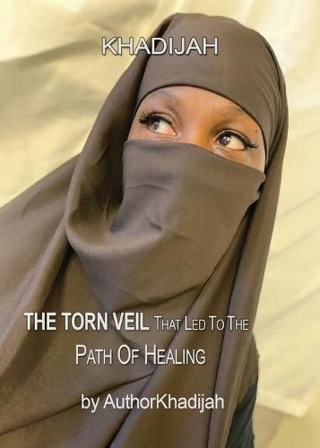 Cover image for The Torn Veil That Led to the Path Of Healing