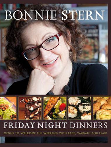 Cover image for Friday Night Dinners: Menus to Welcome the Weekend with Ease, Warmth and Flair