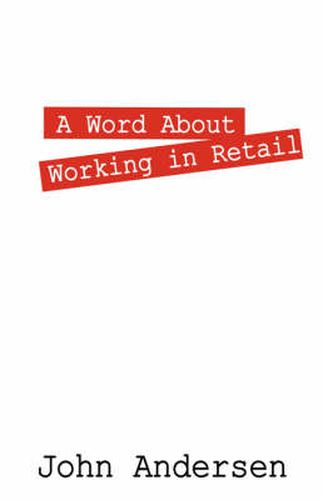 Cover image for A Word About Working in Retail