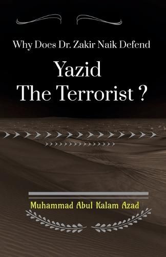 Cover image for Why Does Zakir Naik Defend Yazid The Terrorist ?