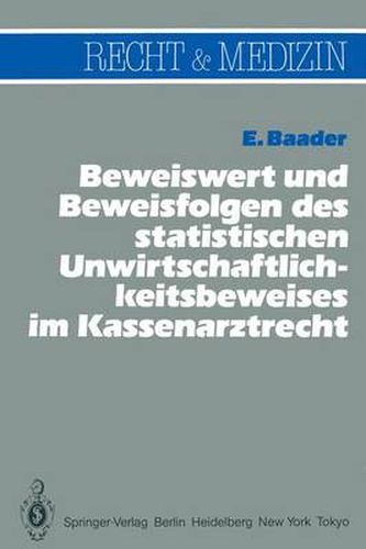 Cover image for Beweiswert und Beweisfolgen des Statistischen Unwirtschaftlichkeits- Beweises im Kassenarztrecht