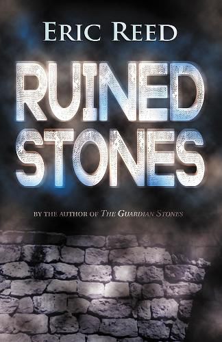 Cover image for Ruined Stones: By the author of The Guardian Stones