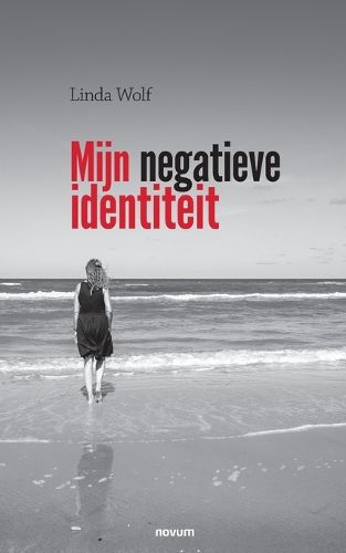 Cover image for Mijn negatieve identiteit