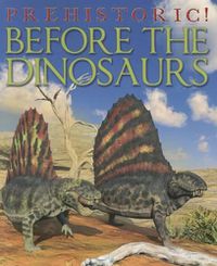 Cover image for Before the Dinosaurs