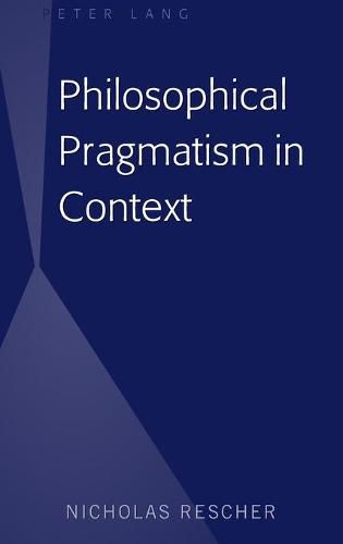 Philosophical Pragmatism in Context