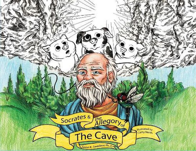 Cover image for Socrates And The Allegory Of The Cave: A Retelling For Children (ft. Floyd the Fly)