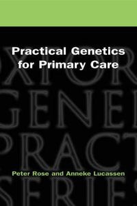 Cover image for Practical Genetics for Primary Care