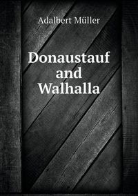 Cover image for Donaustauf and Walhalla