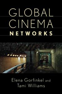 Cover image for Global Cinema Networks