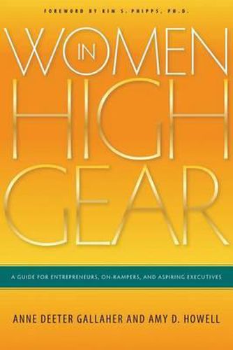 Cover image for Women in High Gear: A Guide for Entrepreneurs, On-Rampers, and Aspiring Executives