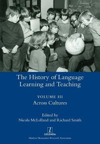 Cover image for The History of Language Learning and Teaching III: Across Cultures