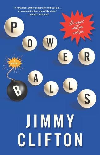 Cover image for Powerballs: Be careful what you wish for.