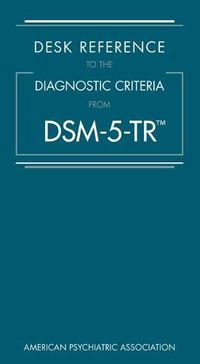 Cover image for Desk Reference to the Diagnostic Criteria From DSM-5-TR (TM)