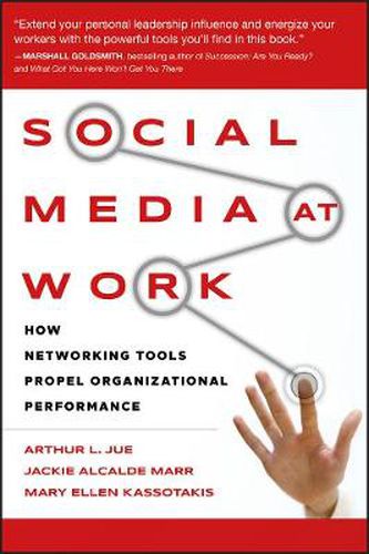 Cover image for Social Media at Work: How Networking Tools Propel Organizational Performance