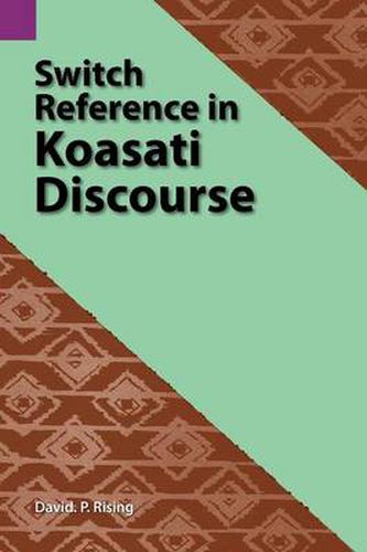 Cover image for Switch Reference in Koasati Discourse