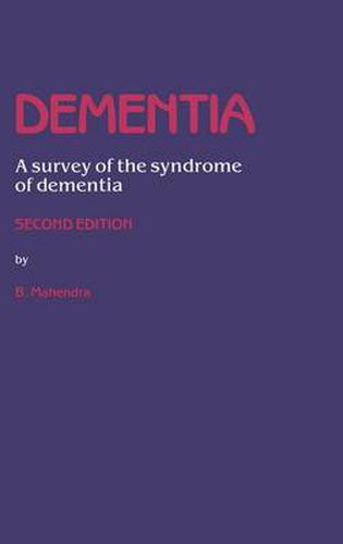 Cover image for Dementia: A survey of the syndrome of dementia