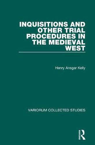 Cover image for Inquisitions and Other Trial Procedures in the Medieval West