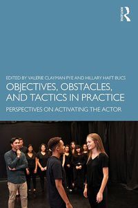 Cover image for Objectives, Obstacles, and Tactics in Practice: Perspectives on Activating the Actor