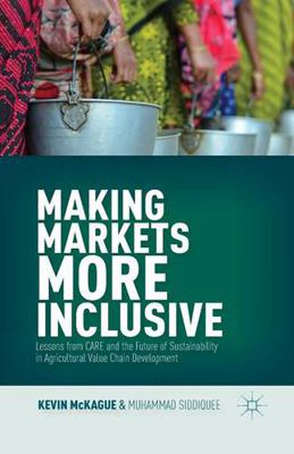 Cover image for Making Markets More Inclusive: Lessons from CARE and the Future of Sustainability in Agricultural Value Chain Development