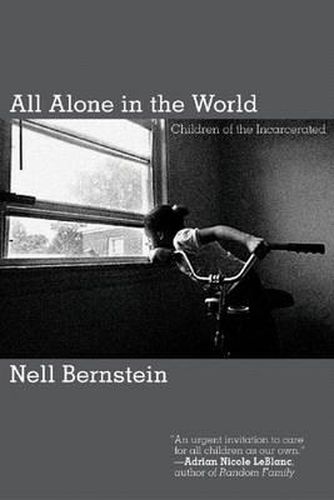 Cover image for All Alone In The World: Children of the Incarcerated