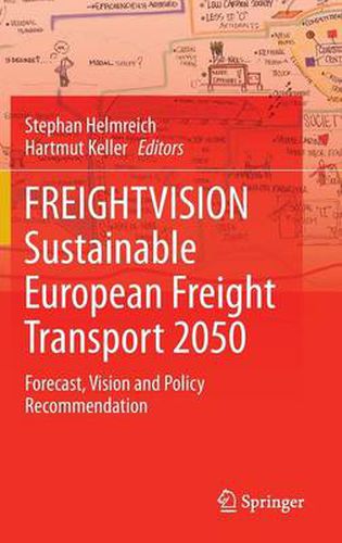 Cover image for FREIGHTVISION - Sustainable European Freight Transport 2050: Forecast, Vision and Policy Recommendation