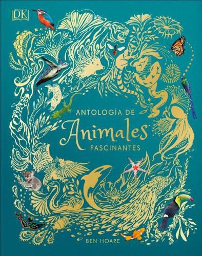 Cover image for AntologA a de animales extraordinarios (Anthology of Intriguing Animals)