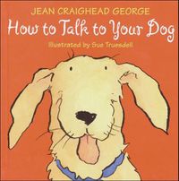 Cover image for How to Talk to Your Dog